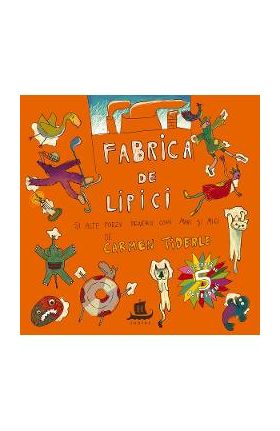 Fabrica de lipici - Carmen Tiderle, Vali Petridean