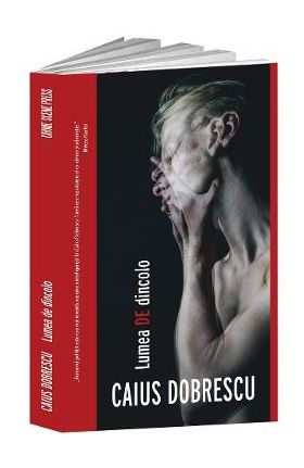 Lumea de dincolo - Caius Dobrescu