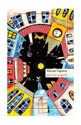 Pisici pe acoperis - Rasvan Popescu