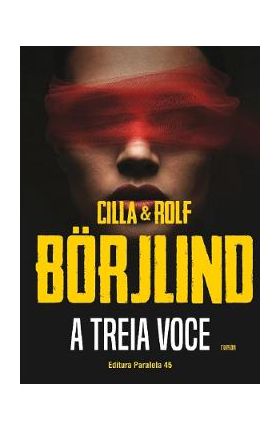 A treia voce - Cilla Borjlind, Rolf Borjlind