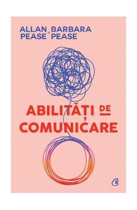 Abilitati de comunicare - Allan Pease, Barbara Pease