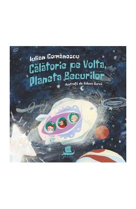 Calatorie pe Volta, Planeta Becurilor - Iulian Comanescu, Raluca Burca