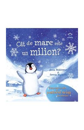 Cat de mare este un milion? - Anna Milbourne, Serena Riglietti