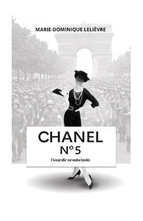 Chanel No 5 - Marie-Dominique Lelievre