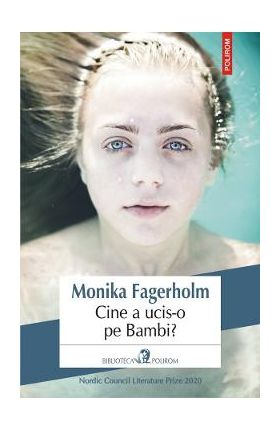 Cine a ucis-o pe Bambi? - Monika Fagerholm