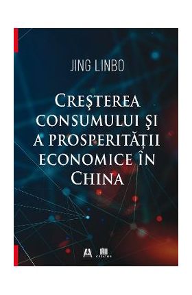 Cresterea consumului si a prosperitatii economice in China - Jing Linbo