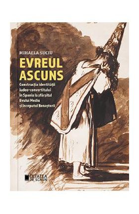 Evreul ascuns - Mihaela Suciu