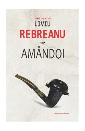 Amandoi - Liviu Rebreanu