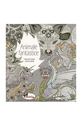 Animale fantastice. Carte de colorat pentru adulti