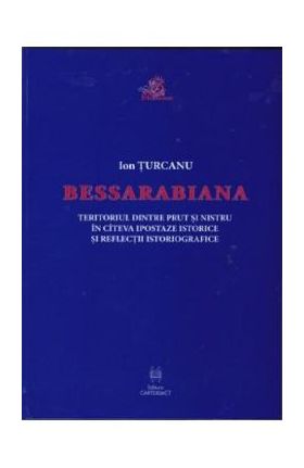 Bessarabiana - Ion Turcanu