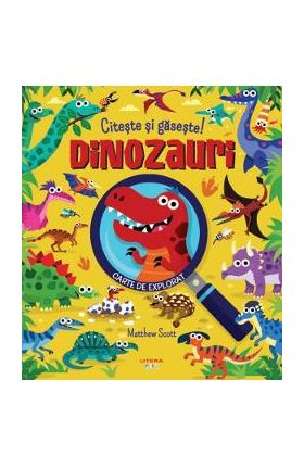 Citeste si gaseste! Dinozauri - Matthew Scott