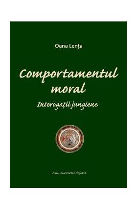 Comportamentul moral - Oana Lenta