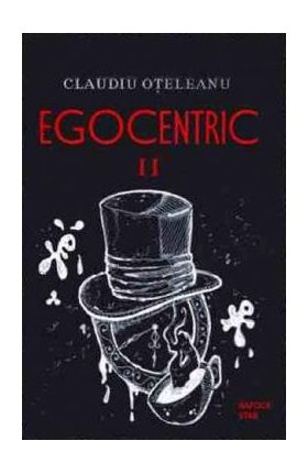 Egocentric. Vol.2 - Claudiu Oteleanu