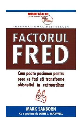 Factorul Fred - Mark Sanborn