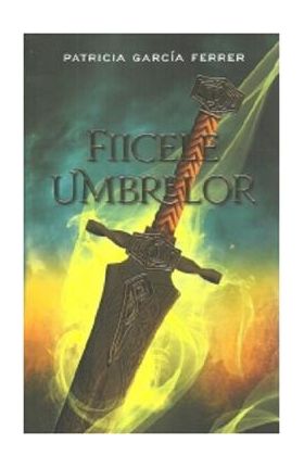 Fiicele umbrelor - Patricia Garcia Ferrer