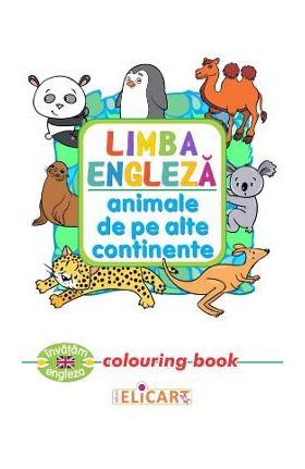 Limba engleza: Animale de pe alte continente (Colouring Book)