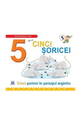 5 de la cinci soricei - Greta Cencetti, Emanuela Carletti