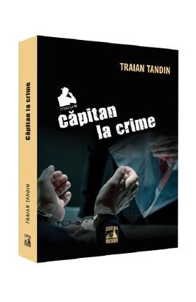 Capitan la crime - Traian Tandin