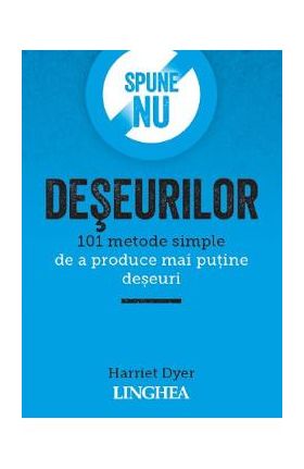 Spune NU deseurilor - Harriet Dyer
