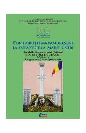 Contributii Maramuresene la infaptuirea Marii Uniri