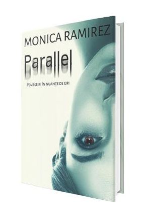 Parallel - Monica Ramirez