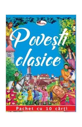 Povesti clasice. Pachet cu 10 carti