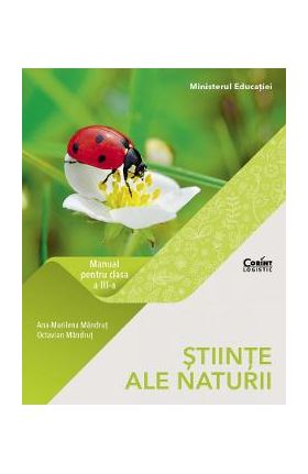 Stiinte ale naturii - Clasa 3 - Manual - Octavian Mandrut, Ana Marilena Mandrut