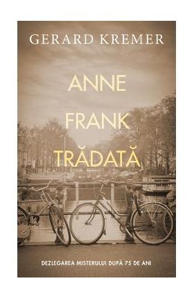 Anne Frank tradata - Gerard Kremer