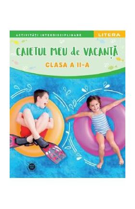 Caietul meu de vacanta - Clasa 2