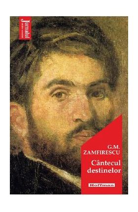 Cantecul destinelor - George Mihail Zamfirescu