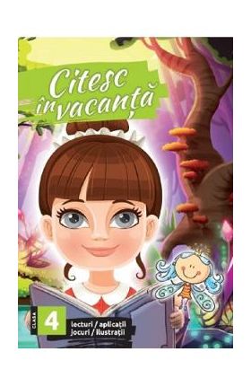 Citesc in vacanta - Clasa 4