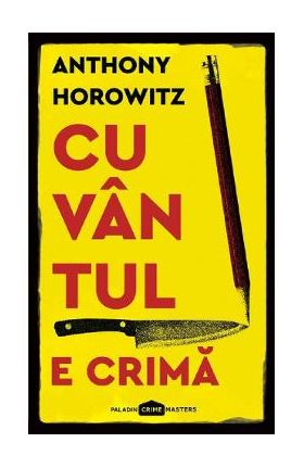 Cuvantul e crima - Anthony Horowitz