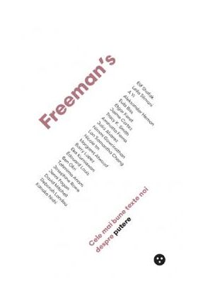 Freeman's: cele mai bune texte despre putere - John Freeman