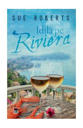 Idila pe Riviera - Sue Roberts