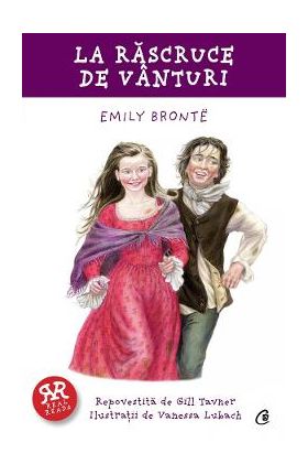 La rascruce de vanturi - Emily Bronte