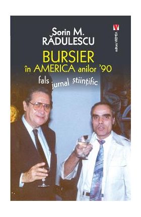 Bursier in America anilor 90 - Sorin M. Radulescu