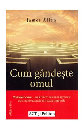 Cum gandeste omul Ed.2 - James Allen