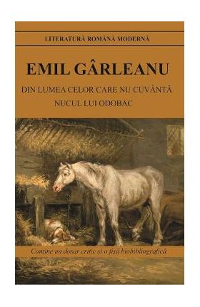 Din lumea celor care nu cuvanta - Emil Garleanu