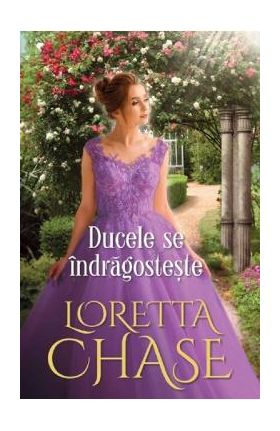 Ducele se indragosteste - Loretta Chase