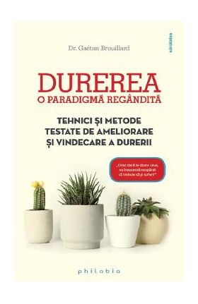 Durerea, o paradigma regandita - Gaetan Brouillard