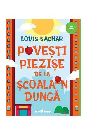 Povesti piezise de la Scoala-n Dunga - Louis Sachar