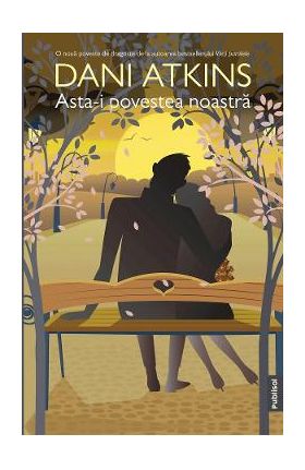 Asta-i povestea noastra - Dani Atkins