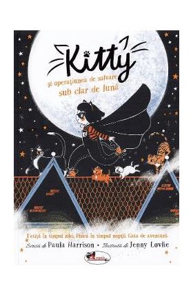Kitty si operatiunea de salvare sub clar de luna - Paula Harrison