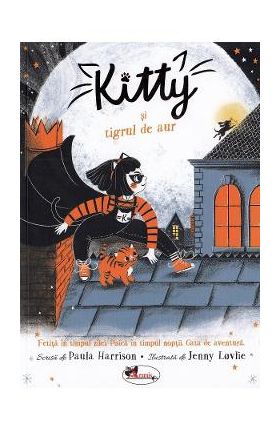 Kitty si tigrul de aur - Paula Harrison
