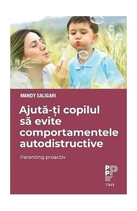 Ajuta-ti copilul sa evite comportamentele autodistructive - Mandy Saligari