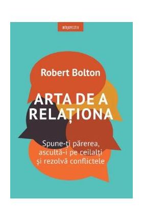 Arta de a relationa - Robert Bolton