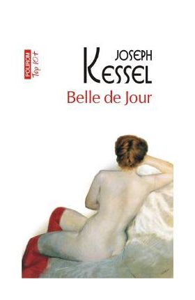 Belle de jour - Joseph Kessel