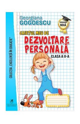 Caietul meu de dezvoltare personala - Clasa 2 - Georgiana Gogoescu