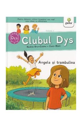 Clubul Dys. Angela si trambulina - Nadine Brun-Cosme