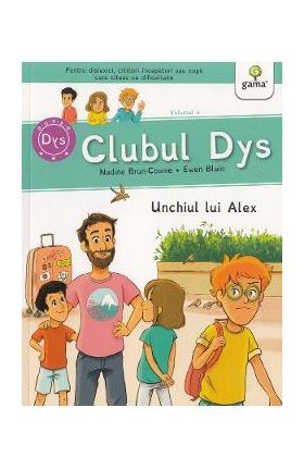 Clubul Dys. Unchiul lui Alex - Nadine Brun-Cosme